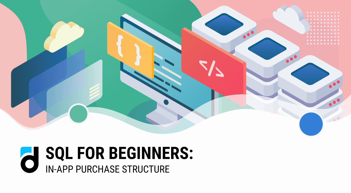 SQL for Beginners: In-App Purchase Structure