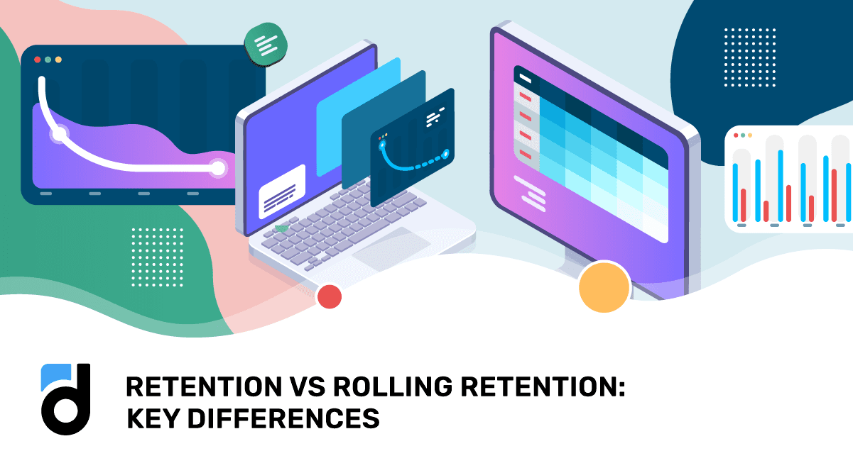 Retention vs Rolling Retention: Key Differences Retention vs Rolling Retention: Key Differences