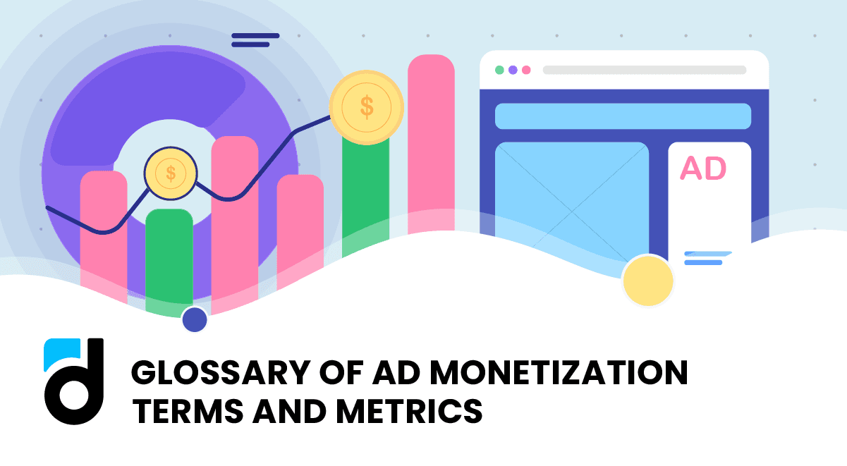 Glossary of Ad Monetization Terms and Metrics