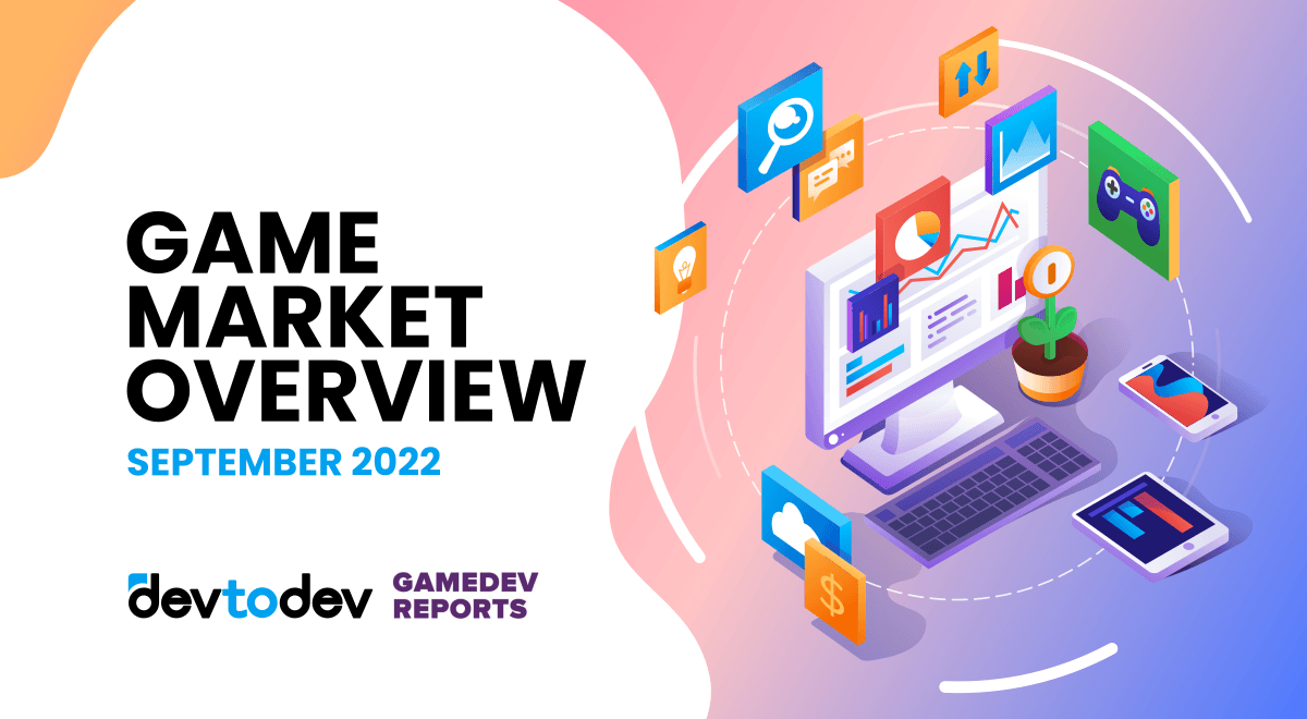 Game Market Overview. The Most Important Reports Published in September 2022