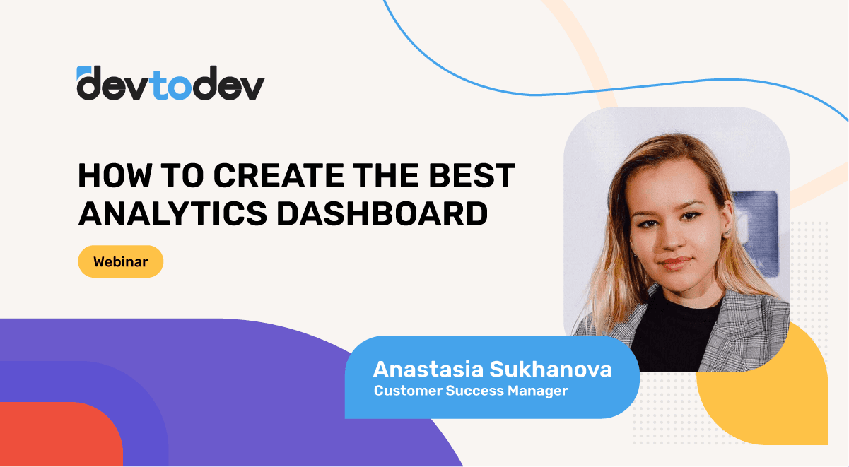 How to Create the Best Analytics Dashboard