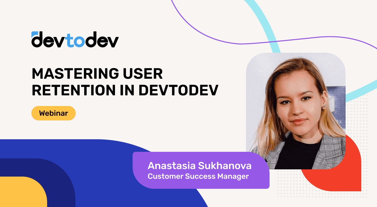 Mastering User Retention in Devtodev Mastering User Retention in Devtodev