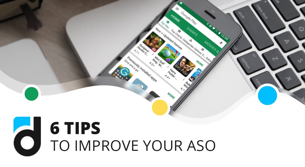 6 Tips To Improve Your ASO
