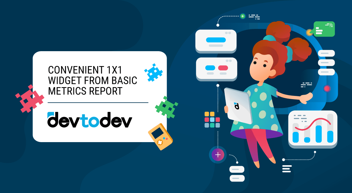 Convenient 1x1 Widget from Basic Metrics report Convenient 1x1 Widget from Basic Metrics report