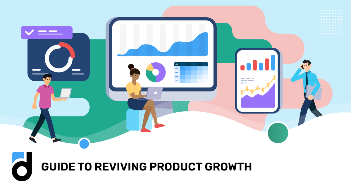 Guide to Reviving Product Growth