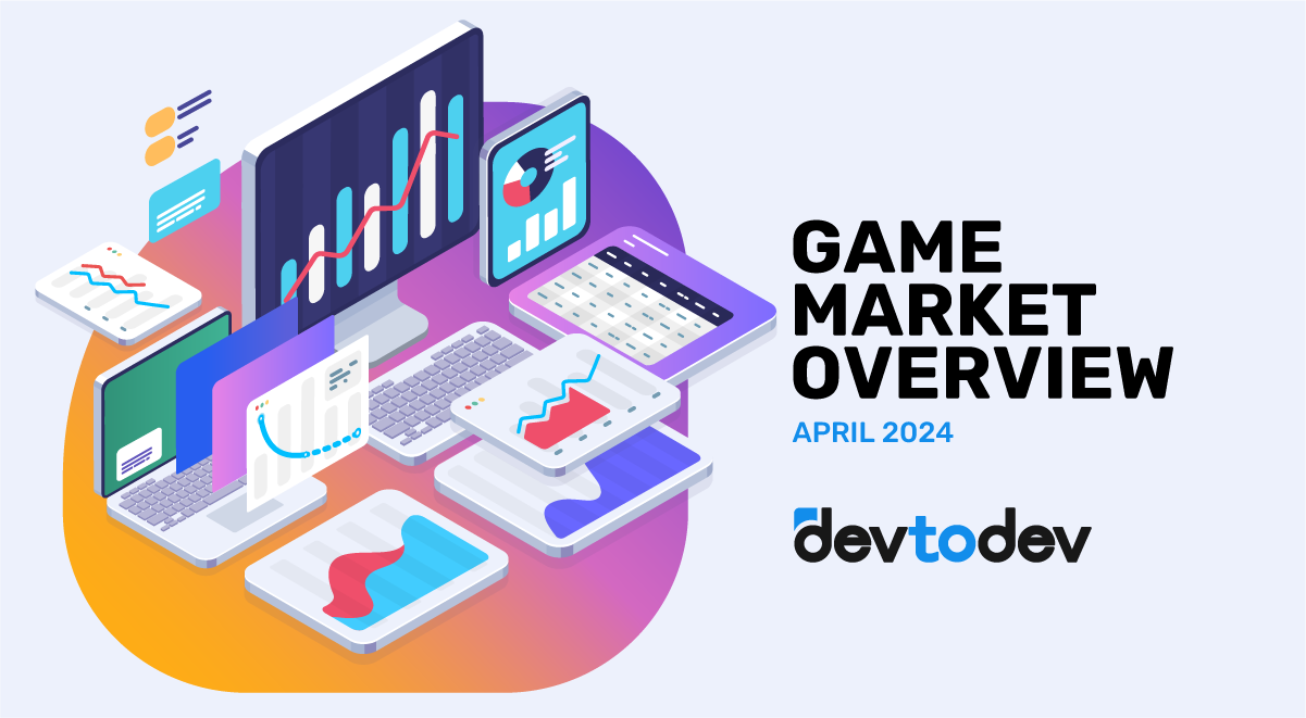 Game Market Overview. The Most Important Reports Published in April 2024
